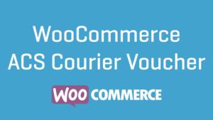 ACS Courier Voucher for WooCommerce v2.5.3