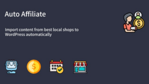 Auto Affiliate v1.0.0 WordPress Affiliate Content Scraper Plugin
