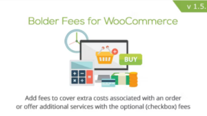 Bolder Fees for WooCommerce v1.5.5