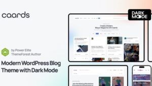 Caards (v1.1.2) Modern Blog & Magazine WordPress Theme with Dark Mode (Activated)