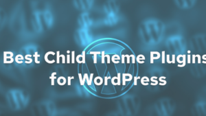Child Theme Configurator Pro v2.3.9