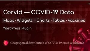 Corvid v2.3.7 Covid-19 data Maps & Widgets for WordPress