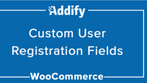 Custom User Registration Fields for WooCommerce v2.1.2