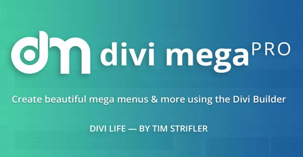 Divi Mega Pro v1.9.8.9 + v3.3.3 + Templates (Activated) The Ultimate Divi Mega Menu Builder