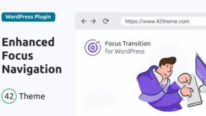 Focus Transition for WordPress v1.0.0