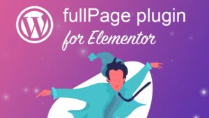 Fixed* fullPage.js v2.0.5 Plugin for Elementor  [Activated]