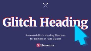 Glitch Heading for Elementor v1.0.0