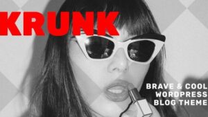Krunk (v5.0.11) Brave & Cool WordPress Blog Theme