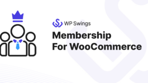 Membership For WooCommerce Pro v2.1.3 - v2.7.0 by Wp Swings