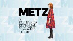 Metz (v8.0.11) A Fashioned Editorial Magazine Theme