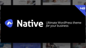 Native (v1.7.0) Stylish Multi-Purpose Creative WP Theme [Activated]