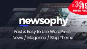 Newsophy (v1.3.9) Fast and Easy to Use WordPress News and Blog Theme