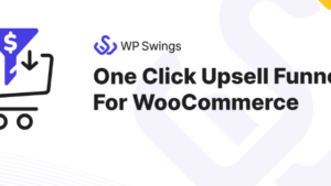 One Click Upsell Funnel For WooCommerce Pro (v4.2.11) by Wp Swings [Activated]