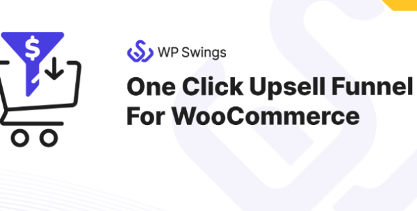 One Click Upsell Funnel For WooCommerce Pro (v4.2.11) by Wp Swings [Activated]