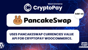 PancakeSwap currencies value API for CryptoPay WooCommerce (v1.0.2)
