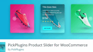 [Fixed*] WooCommerce Product Slider Pro v1.0.3 [PickPlugins]