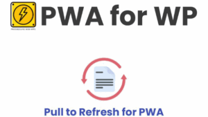 Pull to Refresh for PWA v1.8