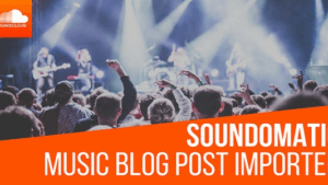 Soundomatic v1.2.4 SoundCloud Automatic Post Generator Plugin for WordPress #