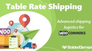 Table Rate Shipping for WooCommerce v4.3.12 [Codecanyon] BolderElements