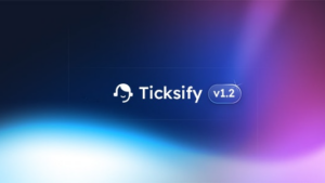 Fixed* Ticksify v1.3.1 - Customer Support Software for Freelancers and SMBs