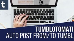 Tumblomatic Automatic Post Generator and Tumblr Auto Poster Plugin for WordPress v1.4.7