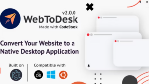 WebToDesk v2.0.0 Convert Your Website to a Native Desktop Application