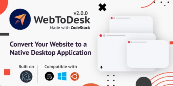 WebToDesk v2.0.0 Convert Your Website to a Native Desktop Application
