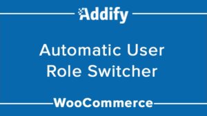 WooCommerce Automatic User Role Switcher v1.2.1