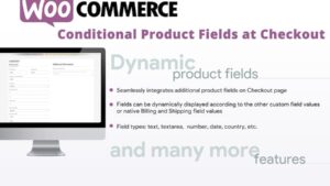 WooCommerce Conditional Product Fields at Checkout (v6.6)
