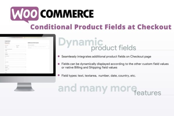 WooCommerce Conditional Product Fields at Checkout (v6.6)