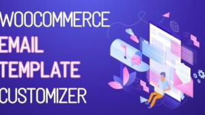 WooCommerce Email Template Customizer Premium (v1.2.12)