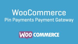 WooCommerce Pin Payments Gateway (v1.8.4)