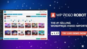 Fixed* WordPress Video Robot (v1.20.0) The Ultimate Video Importer [Activated]