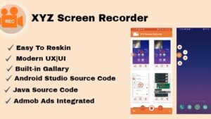 XYZ Screen Recorder v1.0 Native Android App | Admob Ads