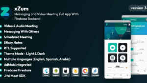 XZum v2.0 Messaging and Video Meeting Full App With Firebase Backend