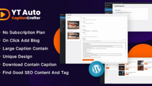 YT Auto Caption Crafter v1.0.0 – Video Content Generator WordPress Plugin