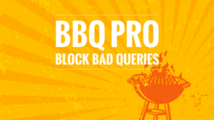 BBQ Pro v3.8.1 WordPress Protection Plugin (Activated)