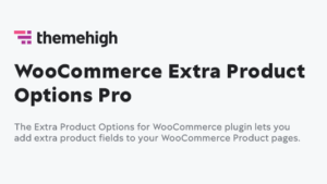 Extra Product Options for WooCommerce PRO v3.2.6.0 [ThemeHigh] Activated
