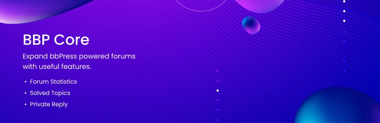 BBP Core Pro (v1.2.0) Expand bbPress Powered Forums With Useful Features