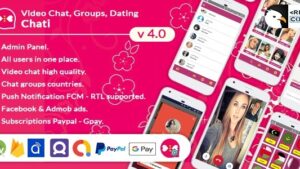Chati (v3.8.3) Android Dating Full App, Video Calling, Chat Rooms Groups
