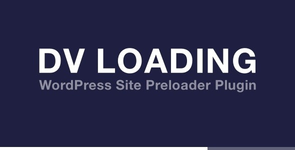 DV Loading (v2.1) WordPress Site Preloader Plugin