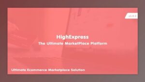 HighExpress (v1.0.4) The Ultimate PHP Multi-Vendor eCommerce Marketplace