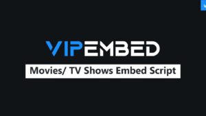VIPEmbed (v1.3) Movies TV Shows Embed PHP System 