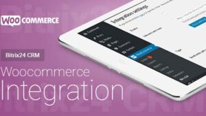 WooCommerce - Bitrix24 CRM - Integration v1.67.2