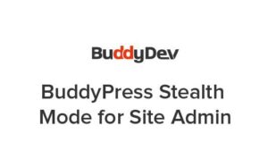 BuddyPress Stealth Mode for Site Admin v.1.2.8