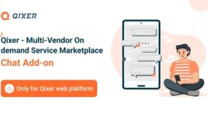Qixer (v3.0.1) Multi-Vendor On demand Service Marketplace and Service Finder