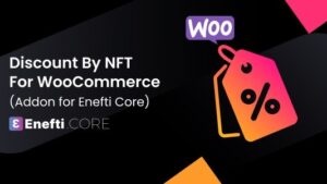Discount by NFT for WooCommerce (addon) v1.0