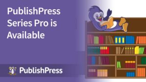 PublishPress Series Pro v2.14.0