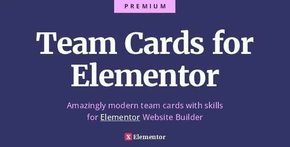 Team Cards for Elementor v1.0.0 Ultimate Team and Skills Widget Cards - Elementor终极团队和技能卡片小工具