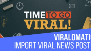 [Activated] Viralomatic (v1.3.0) Viral News Post Generator Plugin for WordPress
